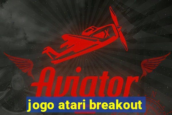 jogo atari breakout